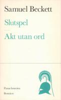 Slutspel. Akt utan ord