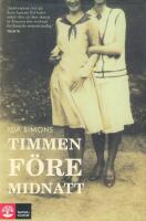 Timmen f&ouml;re midnatt