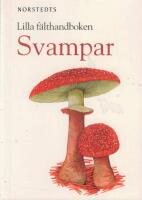 Svampar : Lilla f&auml;lthandboken