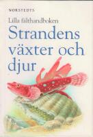 Strandens v&auml;xter & djur