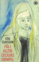 F&ouml;lj alltid Cecilias exempel