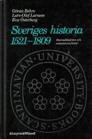 Sveriges historia 1521-1809 - Stormaktsdr&ouml;m och sm&aring;statsrealitet