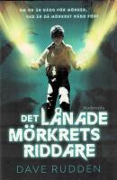 Det l&aring;nade m&ouml;rkrets riddare