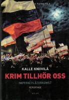 Krim tillh&ouml;r oss : imperiets &aring;terkomst