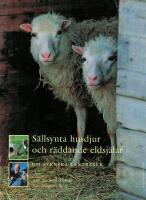 S&auml;llsynta husdjur och r&auml;ddande eldsj&auml;lar