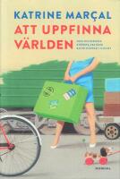 Att uppfinna v&auml;rlden : hur historiens st&ouml;rsta felt&auml;nk satte k&auml;ppar i hjulet