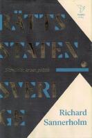 R&auml;ttsstaten Sverige : skandaler, kriser, politik