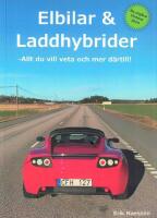 Elbilar & laddhybrider - allt du vill veta och mer d&auml;rtill!