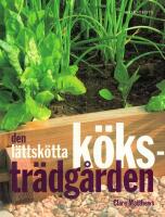 Den l&auml;ttsk&ouml;tta k&ouml;kstr&auml;dg&aring;rden