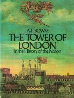 The Tower of London in the History of the Nation