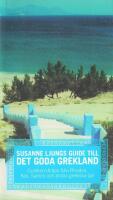 Susanne Ljungs guide till det goda Grekland