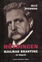 H&ouml;vdingen - Hjalmar Branting : en biografi