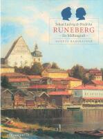 Johan Ludvig och Fredrika Runeberg : en bildbiografi
