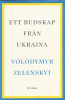 Ett budskap fr&aring;n Ukraina : tal 2019&ndash;2022