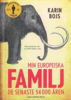 Min europeiska familj : de senaste 54 000 &aring;ren