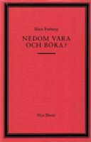 Nedom vara och b&ouml;ra?