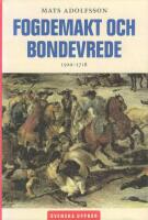 Fogdemakt och bondevrede 1500 - 1718