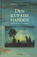 Den kupade handen : historien om m&auml;nniskan och tekniken