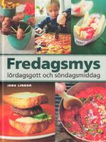 Fredagsmys, l&ouml;rdagsgott och s&ouml;ndagsmiddag