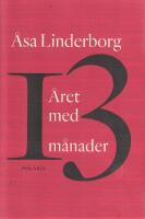 &Aring;ret med 13 m&aring;nader : en dagbok