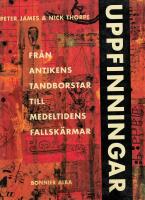 Uppfinningar : fr&aring;n antikens tandborstar till medeltidens fallsk&auml;rmar