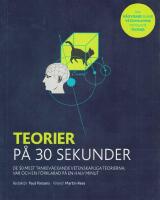 Teorier p&aring; 30 sekunder : de 50 mest tankev&auml;ckande vetenskapliga teorierna, var och en f&ouml;rklarad p&aring; en halv minut
