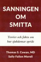 Sanningen om smitta : teorier och fakta om hur sjukdomar sprids
