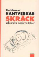 Hantverkarskr&auml;ck och andra moderna fobier