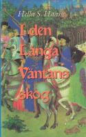 I den l&aring;nga v&auml;ntans skog : en roman om Karl av Orl&eacute;ans