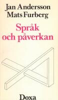 Spr&aring;k och p&aring;verkan : om argumentationens semantik
