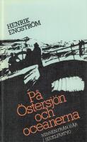 P&aring; &Ouml;stersj&ouml;n och oceanerna : minnen fr&aring;n 10 &aring;r i segelfartyg