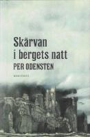 Sk&auml;rvan i bergets natt