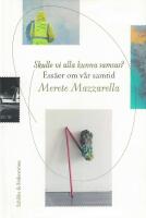 Skulle vi alla kunna samsas? : ess&auml;er om v&aring;r samtid