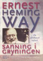 Sanning i gryningen : [en afrikansk safari]
