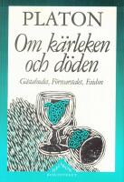 Om k&auml;rleken och d&ouml;den - G&auml;stabudet, F&ouml;rsvarstalet, Faidon