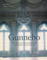 Gunnebo och 1700-talets sommarst&auml;llen i G&ouml;teborgs omgivningar