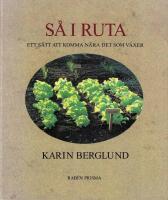 S&aring; i ruta : ett s&auml;tt att komma n&auml;ra det som v&auml;xer