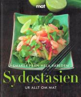 Sydostasien : [ur Allt om mat]