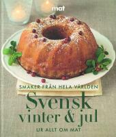 Svensk vinter & jul : [ur Allt om mat]