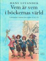 Vem &auml;r vem i b&ouml;ckernas v&auml;rld : litter&auml;ra gestalter fr&aring;n A till &Ouml;