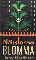 N&auml;sslorna blomma