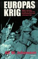 Europas krig : milit&auml;rt t&auml;nkande, strategi och politik fr&aring;n Napoleontiden till andra v&auml;rldskrigets slut