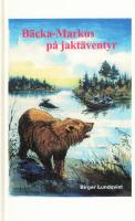 B&auml;cka-Markus p&aring; jakt&auml;ventyr