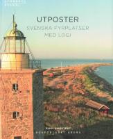 Utposter : svenska fyrplatser med logi