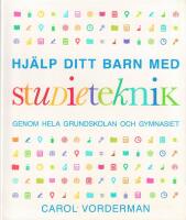 Hj&auml;lp ditt barn med studieteknik genom hela grundskolan och gymnasiet
