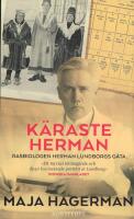 K&auml;raste Herman : rasbiologen Herman Lundborgs g&aring;ta