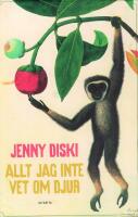 Allt jag inte vet om djur