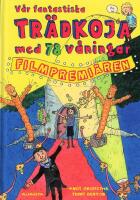 V&aring;r fantastiska tr&auml;dkoja med 78 v&aring;ningar - filmpremi&auml;ren