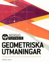 Mensas tuffaste geometriska utmaningar : kluriga tanken&ouml;tter som utmanar alla hj&auml;rtans vinklar och vr&aring;r