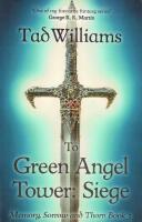 To Green Angel Tower: Siege